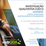 Curso E-learning Investigação Qualitativa com o webQDA: Fontes, Codificação, Questionamento e Colaboração Curso E-learning Investigação Qualitativa com o webQDA: Fontes, Codificação, Questionamento e Colaboração