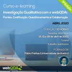 Curso E-learning Investigação Qualitativa com o webQDA: Fontes, Codificação, Questionamento e Colaboração Curso E-learning Investigação Qualitativa com o webQDA: Fontes, Codificação, Questionamento e Colaboração