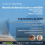 Curso e-learning Revisão da Literatura com o webQDA: melhor organização, maior rapidez, melhores resultados Curso e-learning Revisão da Literatura com o webQDA: melhor organização, maior rapidez, melhores resultados
