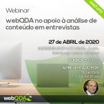 Webinar: webQDA no apoio à análise de conteúdo em entrevistas Webinar: webQDA no apoio à análise de conteúdo em entrevistas